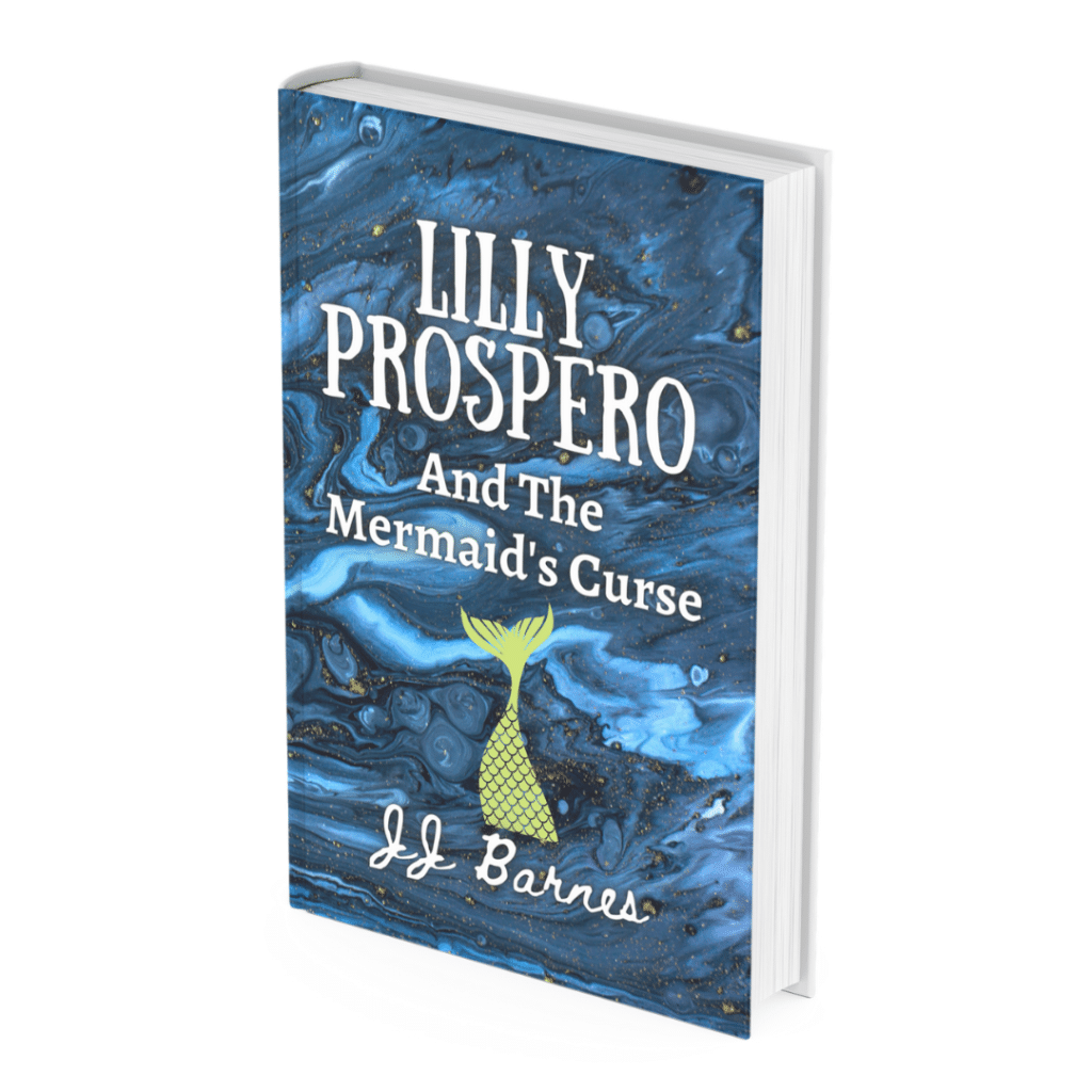 Lilly Prospero And The Mermaids Curse Book by JJ Barnes on The Table Read
