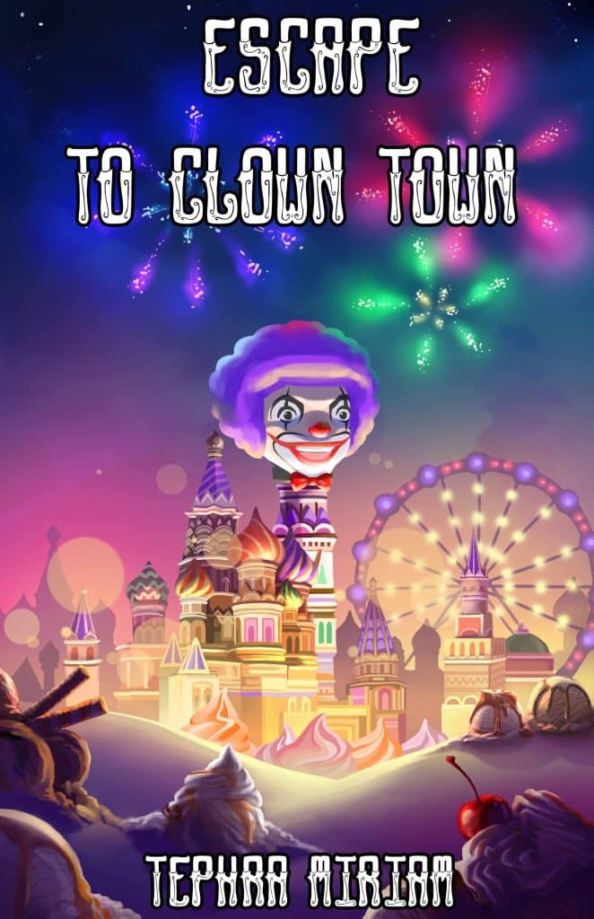 Tephra Miriam, author of Escape To Clown Town, interview on The Table Read