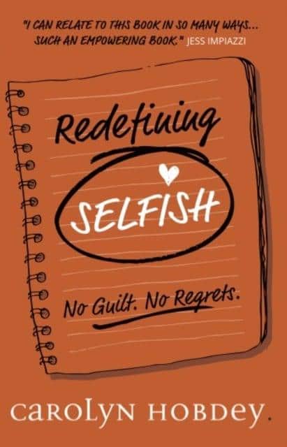 Carolyn Hobdey, author of Redefining SELFISH, interview on The Table Read