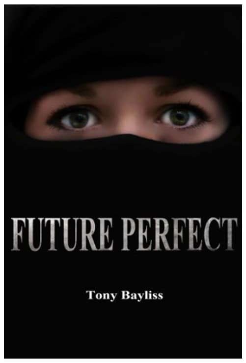 Future Perfect, by Tony Bayliss, on The Table Read