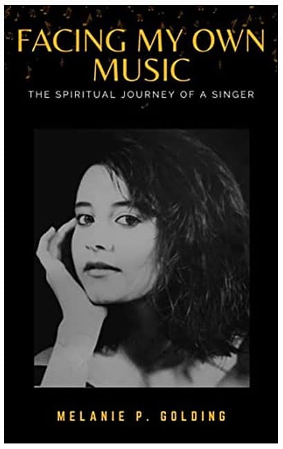 Facing My Own Music, The Spiritual Journey Of A Singer, by Melanie P Golding, on The Table Read