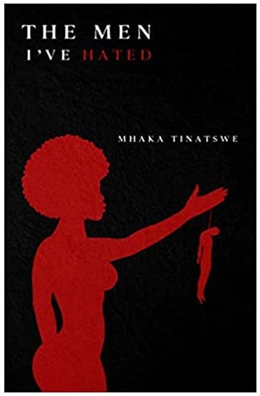 The Men I've Hated by Tinatswe Mhaka on The Table Read